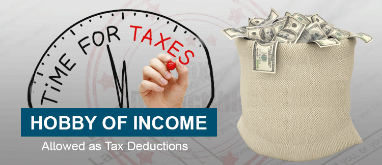 Having Hobby Income? - Allowed as Tax Deductions