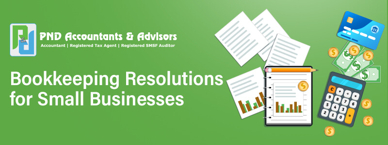 Bookkeeping Resolutions for Small Businesses